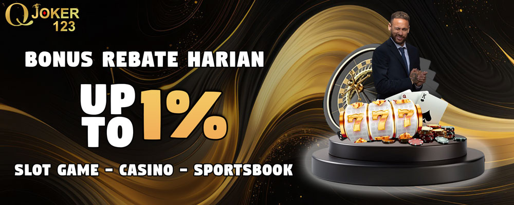 Rebate Harian Slot, Casino dan Sportsbook Up to 1%