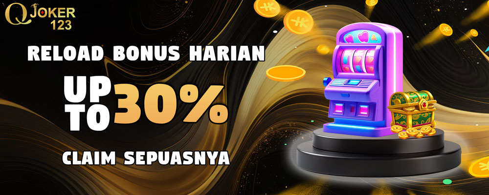 Bonus Harian Upto 30% Claim Sepuasnya